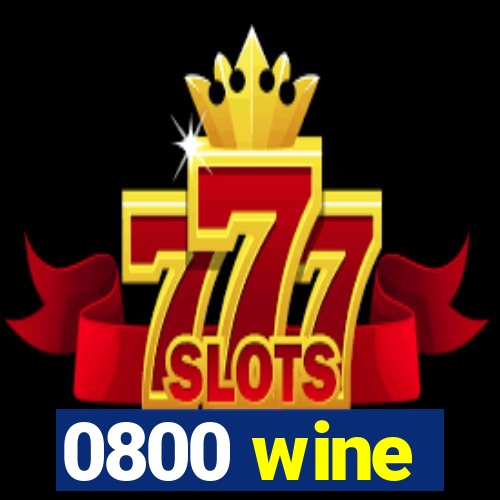 0800 wine
